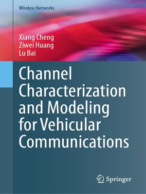 cover image of Channel Characterization and Modeling for Vehicular Communications